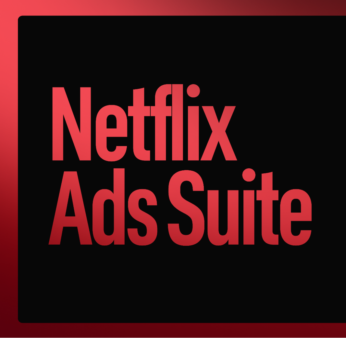 Netflix Ads Suite logo on dark background